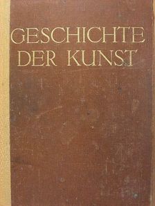 Richard Hamann - Geschichte der Kunst von der Altchristlichen zeit bis zur Gegenwart [antikvár]