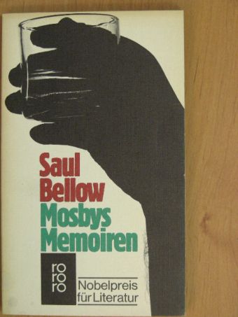 Saul Bellow - Mosbys Memoiren und andere Erzählungen [antikvár]