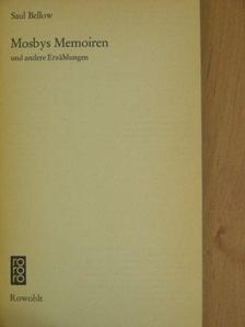Saul Bellow - Mosbys Memoiren und andere Erzählungen [antikvár]
