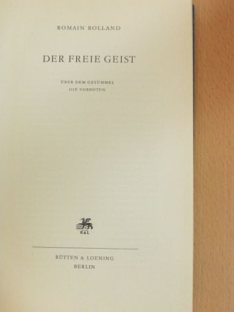 Romain Rolland - Der Freie Geist [antikvár]