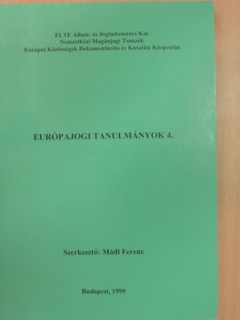Berke Barna - Európajogi Tanulmányok 4. [antikvár]