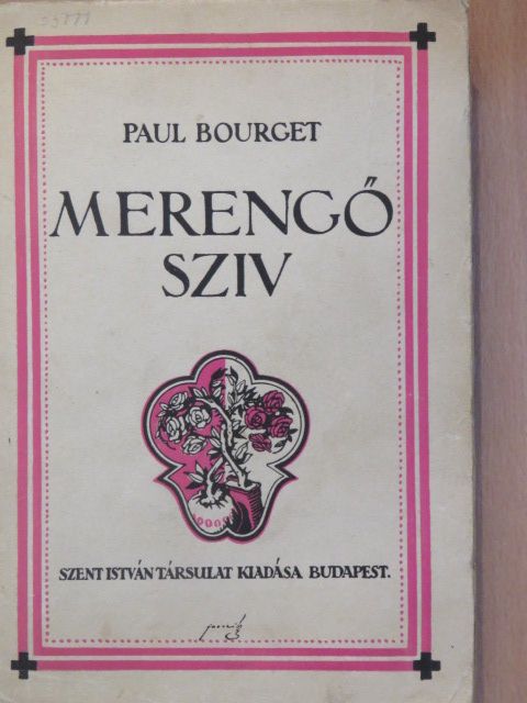 Paul Bourget - Merengő sziv [antikvár]