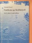 Sárándi József - Emlékeim egy fürdőhelyről (dedikált, számozott példány) [antikvár]