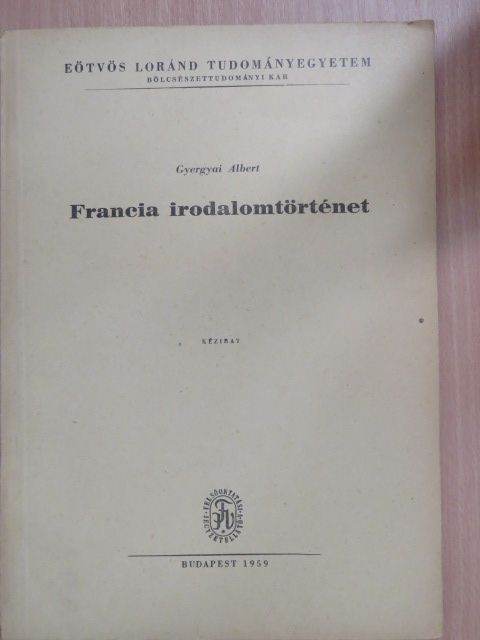 Gyergyai Albert - Francia irodalomtörténet [antikvár]