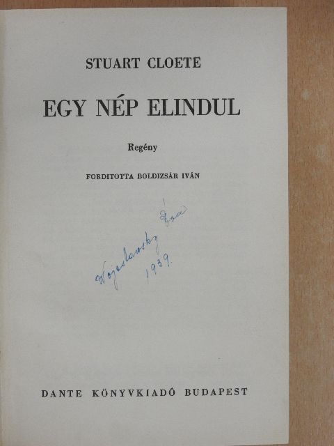 Stuart Cloete - Egy nép elindul [antikvár]