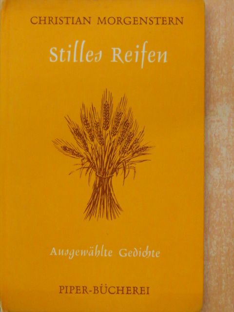 Christian Morgenstern - Stilles Reifen [antikvár]