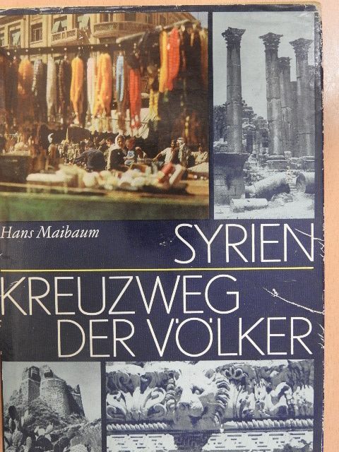 Hans Maribaum - Syrien - Kreuzweg der Völker [antikvár]
