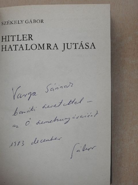 Székely Gábor - Hitler hatalomra jutása (dedikált példány) [antikvár]