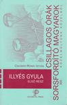 Csicsery-Rónay István (szerk.) - Illyés Gyula [antikvár]