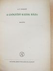 A. T. Hobart - A gyógyító kezek háza [antikvár]