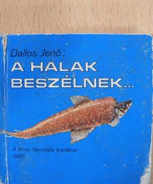 Dallos Jenő - A halak beszélnek... (minikönyv) [antikvár]
