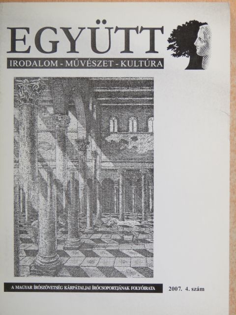 Bakos Kiss Károly - Együtt 2007/4. [antikvár]