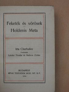 Cherbuliez - Feketék és vörösek/Holdenis Meta [antikvár]