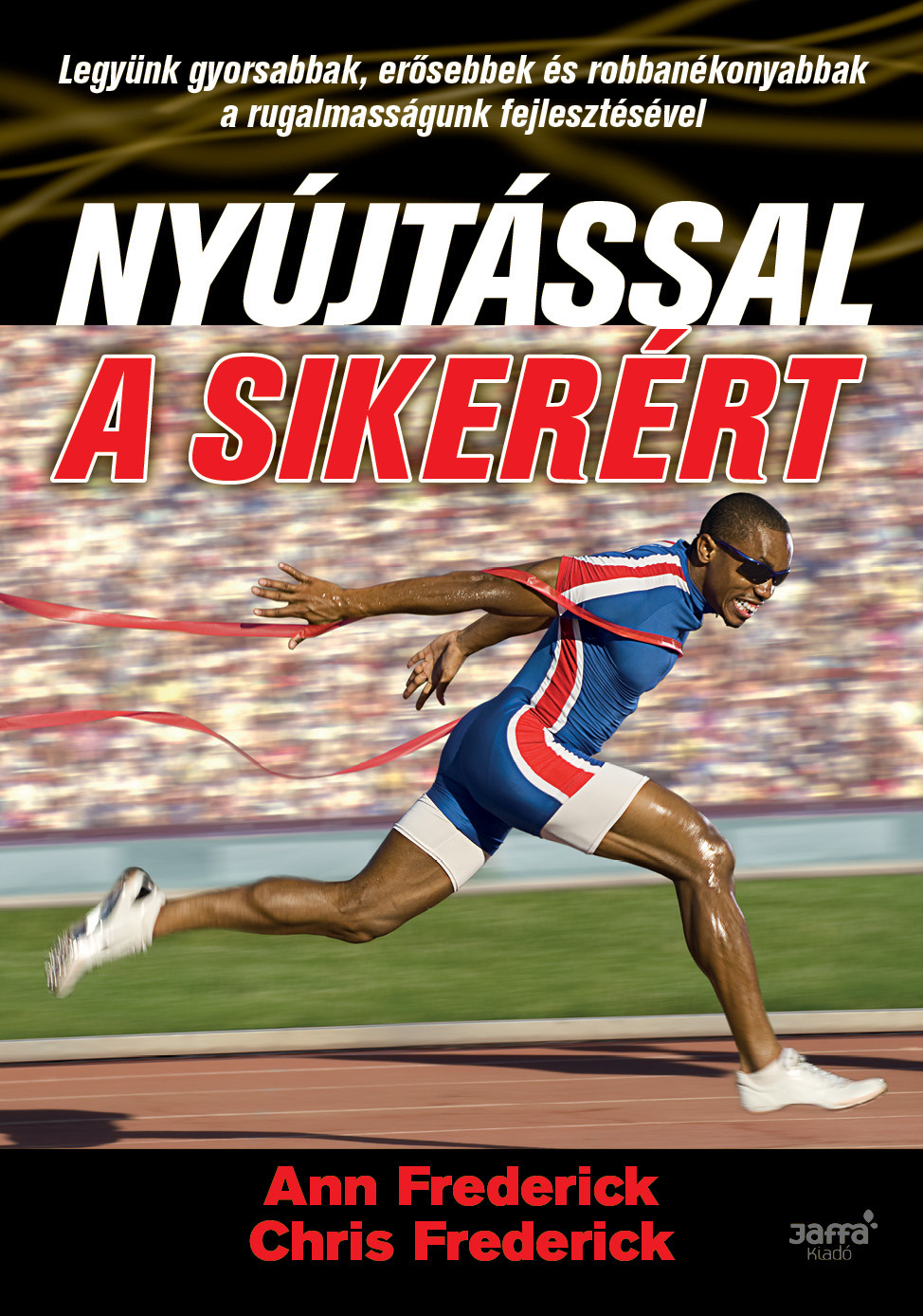 Frederick Ann - Nyújtással a sikerért [eKönyv: epub, mobi]