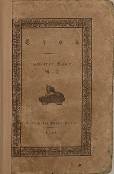 Eros oder Wörterbuch über die Physiologie und über die Natur- und Kultur-Geschichte des Menschen in Hinsicht auf seine Sexualität II. (töredék) (gótbetűs) [antikvár]