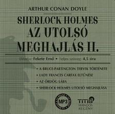 Arthur Conan Doyle - Sherlock Holmes - Az utolsó meghajlás II. - Hangoskönyv