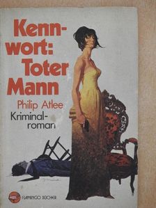 K. H. Poppe - Kennwort: Toter Mann [antikvár]