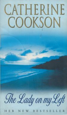 Catherine Cookson - The Lady on my Left [antikvár]