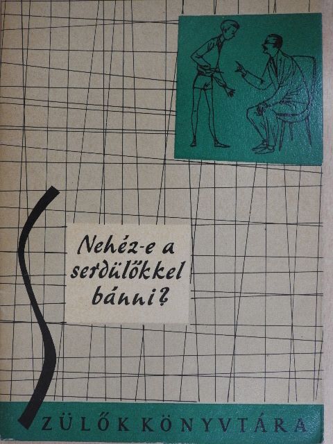 Szebenyi Péterné - Nehéz-e a serdülőkkel bánni? [antikvár]