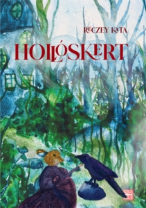 Réczey Kata - Hollóskert