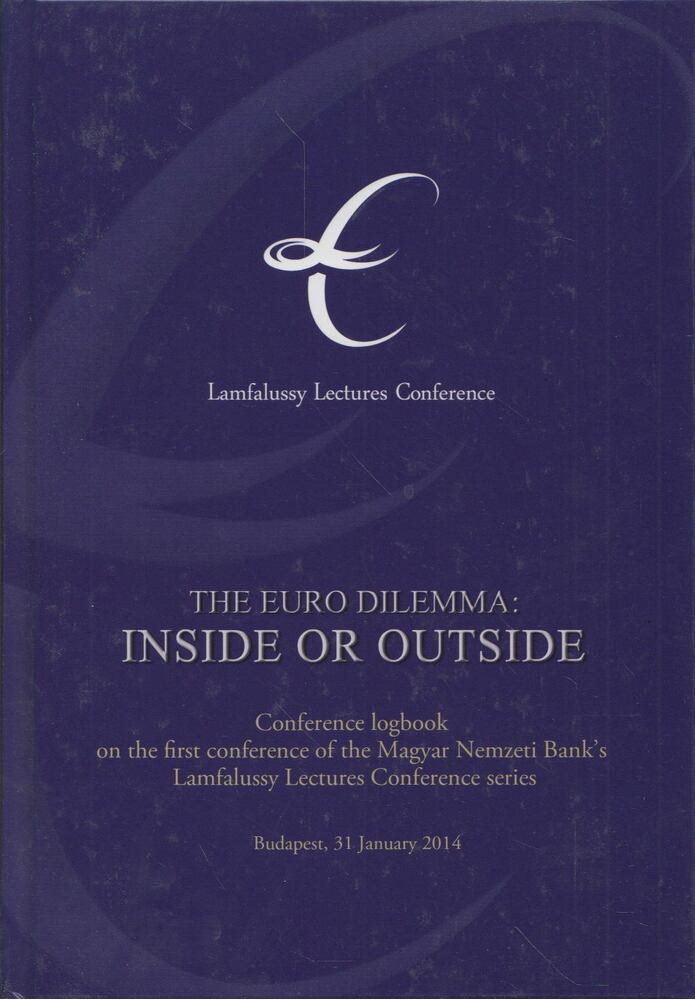 M. Csorba Viktória - The Euro Dilemma: Inside Or Outside [antikvár]