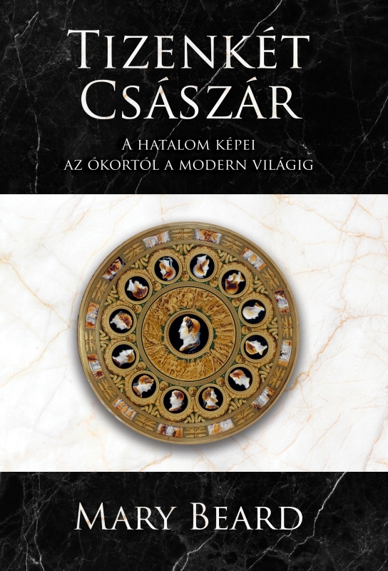Mary Beard - Tizenkét császár [eKönyv: epub, mobi]
