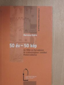 Marossy Endre - 50 év - 50 kép [antikvár]