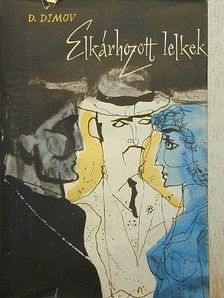 Dimiter Dimov - Elkárhozott lelkek [antikvár]