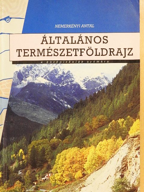 Dr. Nemerkényi Antal - Általános természetföldrajz [antikvár]