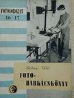 Szőnyi Béla - Foto-barkácskönyv [antikvár]