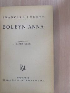 Francis Hackett - Boleyn Anna [antikvár]