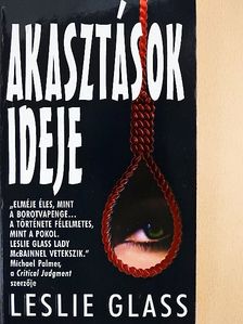 Leslie Glass - Akasztások ideje [antikvár]