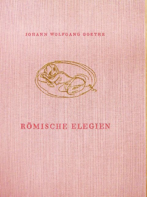 Johann Wolfgang Goethe - Römische Elegien [antikvár]