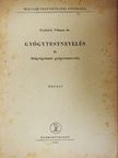 Dr. Grubich Vilmos - Gyógytestnevelés II. [antikvár]