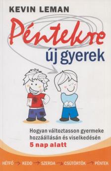 Kevin Leman - Péntekre új gyerek [antikvár]