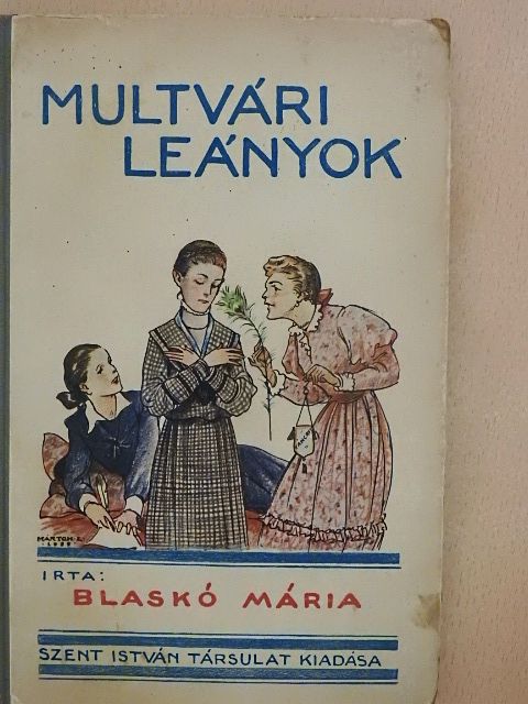 Blaskó Mária - Multvári leányok [antikvár]