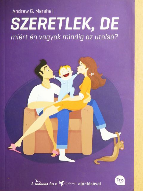 Andrew G. Marshall - Szeretlek, de miért én vagyok mindig az utolsó? [antikvár]