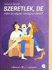 Andrew G. Marshall - Szeretlek, de miért én vagyok mindig az utolsó? [antikvár]