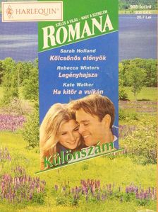 Kate Walker - Kölcsönös előnyök/Legényhajsza/Ha kitör a vulkán [antikvár]