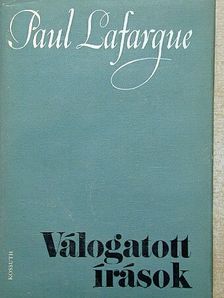 Paul Lafargue - Válogatott írások [antikvár]