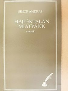 Simor András - Hajléktalan miatyánk [antikvár]