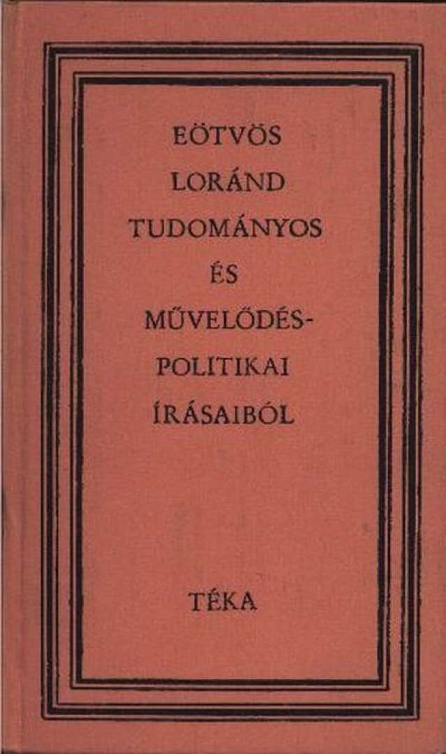 Bodó Barna - Eötvös Loránd tudományos és művelődéspolitikai írásaiból [antikvár]