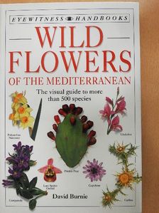 David Burnie - Wild Flowers of the Mediterranean [antikvár]