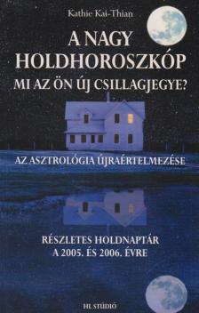 Kathie Kai-Thian - A nagy holdhoroszkóp [antikvár]