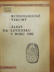 Juraj Bárta - Archeologické Vyskumy A Nálezy na Slovensku v Roku 1982 [antikvár]