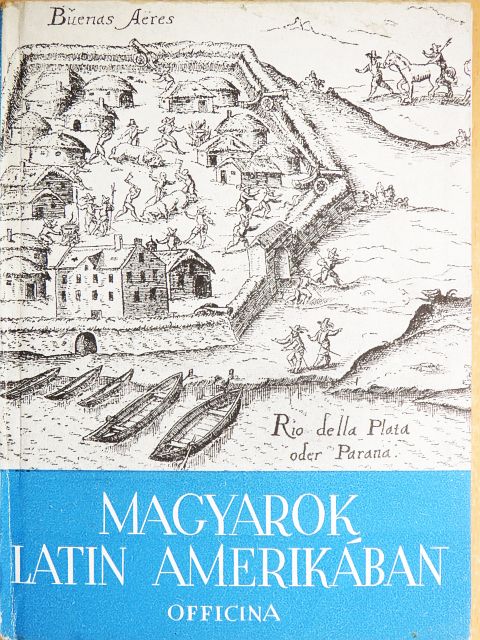 Ács Tivadar - Magyarok Latin-Amerikában [antikvár]