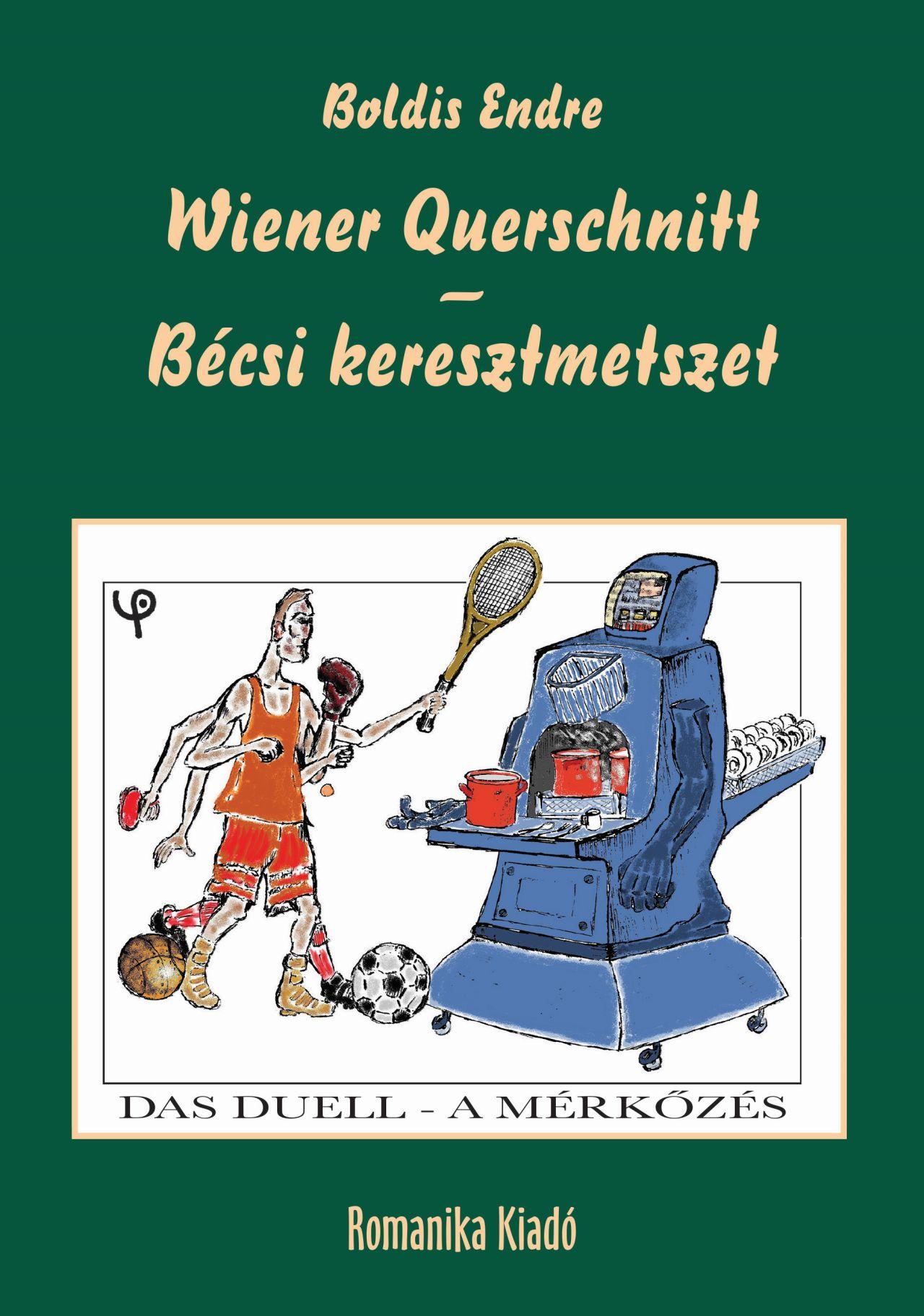 Boldis Endre - Wiener Querschnitt - Bécsi keresztmetszet