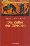 SCHEFFER, THASSILO von - Die Kultur der Griechen (reprint) [antikvár]