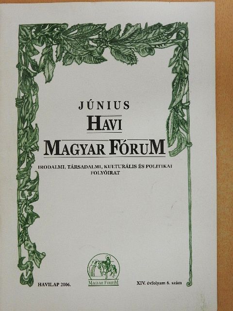 Balla Máté - Havi Magyar Fórum 2006. június [antikvár]