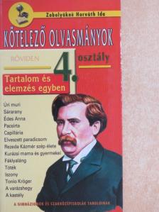 Zobolyákné Horváth Ida - Kötelező olvasmányok röviden - 4. osztály [antikvár]